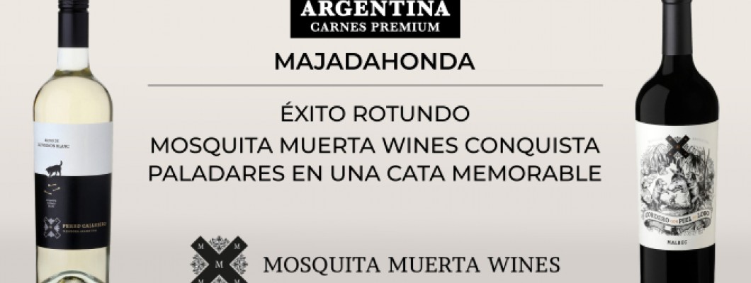 Nueva cata de vinos Argentinos: Mosquita Muerta